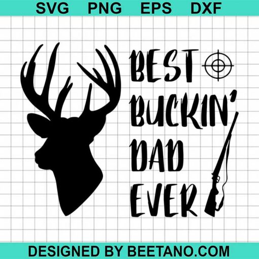 Best Buckin Dad Ever SVG
