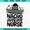 Nacho Average Nurse Svg