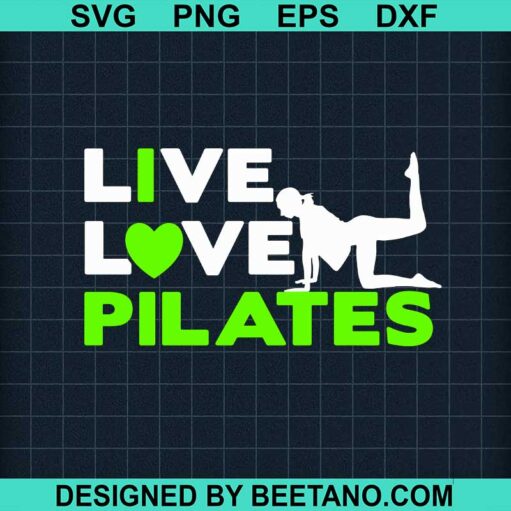 Live Love Pilates Svg
