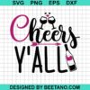 Cheers Y'All Svg