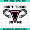 Don'T Tread On Me Svg