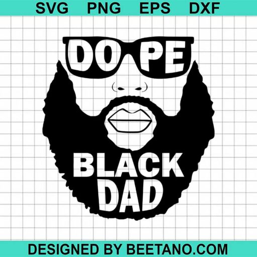 Dope Black Dad Svg
