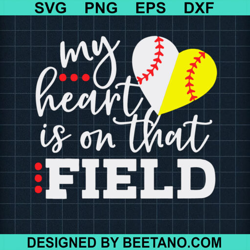 My Heart Is On That Field Svg
