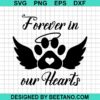 Forever In Our Hearts Svg