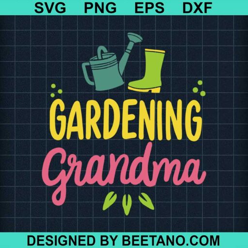 Gardening Grandma Svg