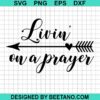 Livin On A Prayer Svg