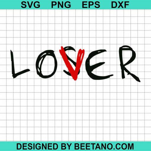 Loser Lover Svg