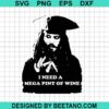 I Need A Mega Pint Of Wine Svg