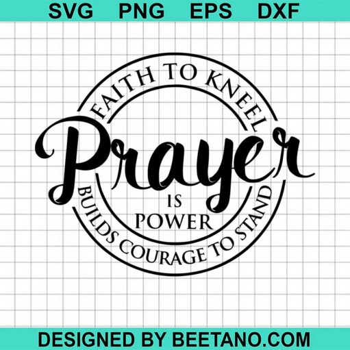 Prayer Is Power Svg