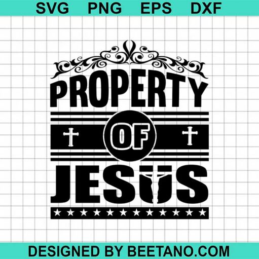 Property Of Jesus Svg