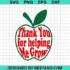 Thank You For Helping Me Grow Svg