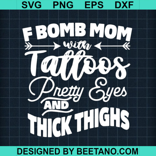 Fbomb Mom With Tattoos Svg