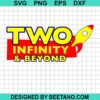 Two Infinity And Beyond Svg