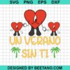 Un Verano Sin Ti 3 Sad Heart Svg