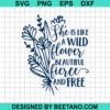 She'S Like Wildflower Svg