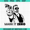 Mark It Zero Svg
