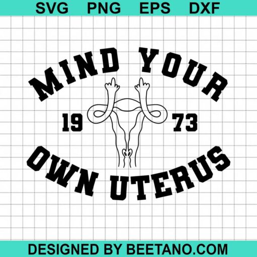 Mind Your Own Uterus 1973 Svg