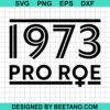 1973 Pro Roe Svg
