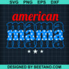 American Mama Svg