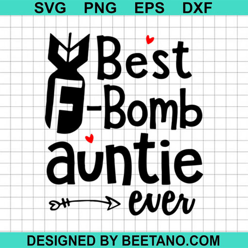Best F Bomb Auntie Ever Svg