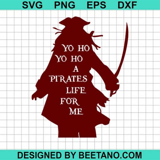 Yo Ho A Pirates Life For Me Svg