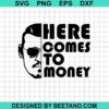 Johnny Depp Here Comes To Money Svg