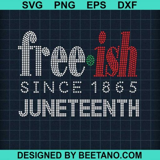 Freeish Since 1865 Rhinestones Svg