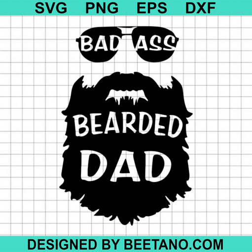 Badass Bearded Dad Svg