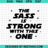 The Sass Is Strong With This One Svg