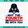 May The Fourth Be With You Svg
