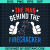 The Man Behind The Firecracker Svg