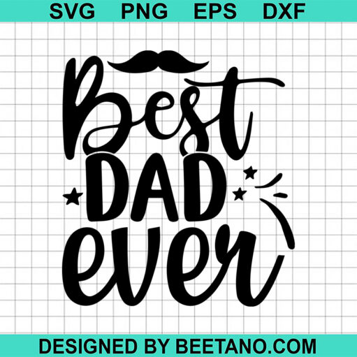 Best Dad Ever SVG