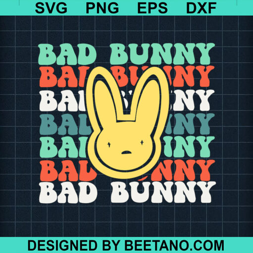 Bad Bunny Bad Bunny Svg