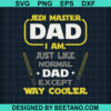 Jedi Master Dad I Am Svg