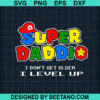 Super Daddio Svg