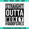Straight Outta Money Svg