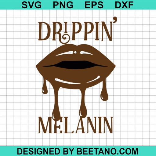 Drippin Melanin Lips Svg