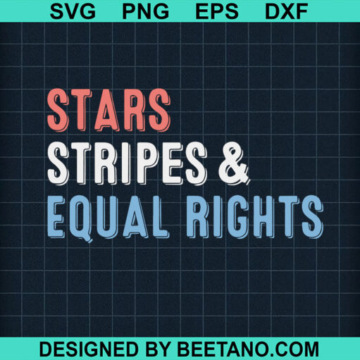 Star Stripes And Equal Rights Svg