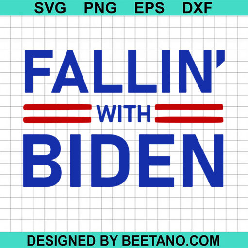 Fallin With Biden Svg