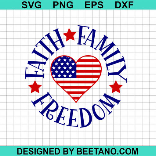 Faith Family Freedom SVG