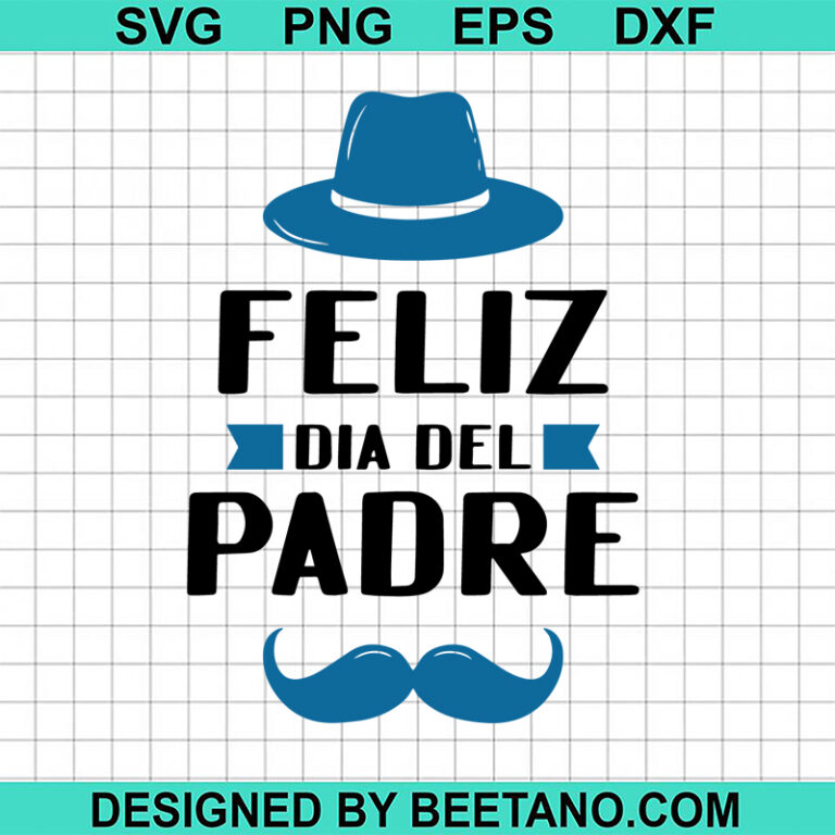 Feliz Dia Del Padre SVG, Father's Day SVG, Papa SVG