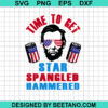 Time To Get Star Spangled Hammered Svg