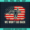 Uterus We Won'T Go Back Svg