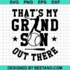 That'S My Grandson Out There Svg