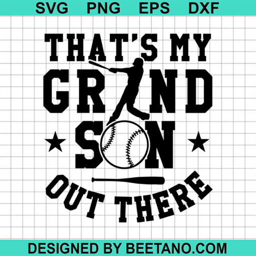 That's My Grandson Out There SVG
