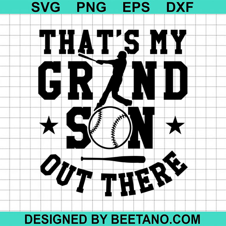That's My Grandson Out There SVG, Baseball SVG, Baseball Grandson SVG
