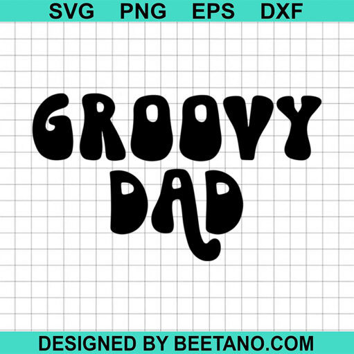 Groovy Dad SVG
