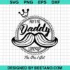 Aint No Daddy Like The One I Got Svg