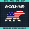 4Th Of July Mama Bear Svg
