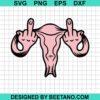 Pink Middle Finger Uterus Svg